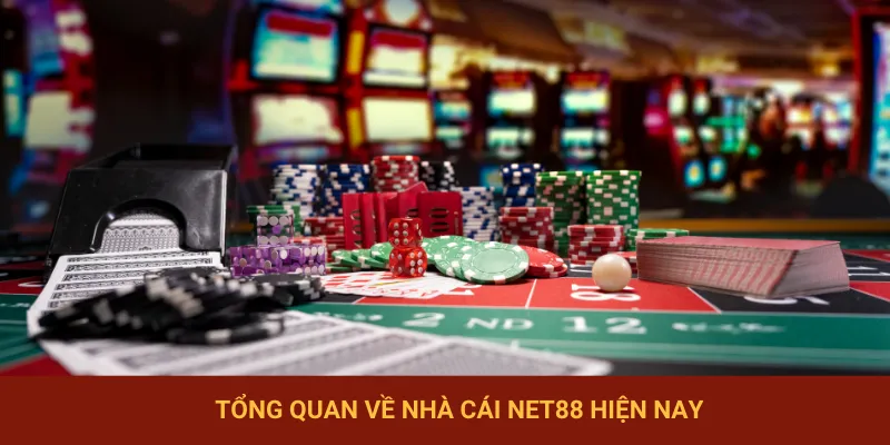 Đôi nét về nhà cái NET88 hiện nay